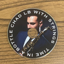Load image into Gallery viewer, Chad LB* : Time In A Bottle (CD, Album)
