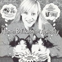 Load image into Gallery viewer, Various : The Human Breakdown Of Absurdity, MSR Madness, Vol. 3 (CD, Comp)
