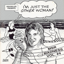 Load image into Gallery viewer, Various : I&#39;m Just The Other Woman, MSR Madness, Vol. 4 (CD, Comp)
