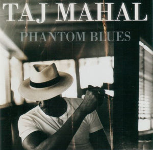 Taj Mahal : Phantom Blues (CD, Album)