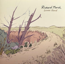 Load image into Gallery viewer, Richard March (2) : Levee Road (CD, Album)
