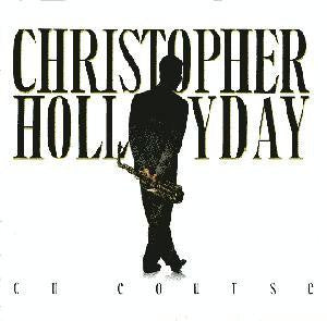 Christopher Hollyday : On Course (CD, Album)
