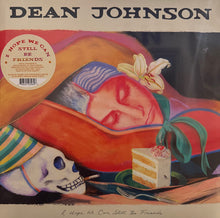 Load image into Gallery viewer, Dean Johnson (22) : I Hope We Can Still Be Friends (LP, Album, Sun)
