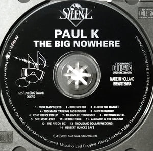 Paul K. (2) : The Big Nowhere (CD, Album)