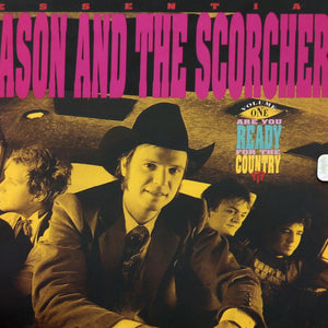 Jason & The Scorchers : Are You Ready For The Country?:  Essential Jason And The Scorchers -- Volume One (CD, Comp)