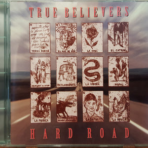 True Believers* : Hard Road (CD, Comp)