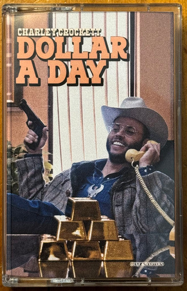 Charley Crockett : Dollar A Day (Cass, Album)