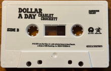 Load image into Gallery viewer, Charley Crockett : Dollar A Day (Cass, Album)
