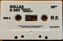 Load image into Gallery viewer, Charley Crockett : Dollar A Day (Cass, Album)
