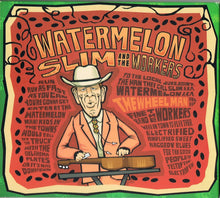 Load image into Gallery viewer, Watermelon Slim &amp; The Workers : The Wheel Man (CD, Album)
