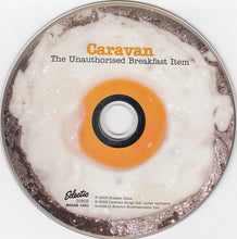 Load image into Gallery viewer, Caravan : The Unauthorised Breakfast Item (CD, Album)
