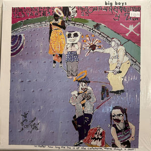 Big Boys (2) : No Matter How Long The Line Is At The Cafeteria, Theres Always A Seat! (LP, Album, RE)
