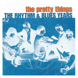 The Pretty Things : The Rhythm & Blues Years (2xCD, Comp, Mono)