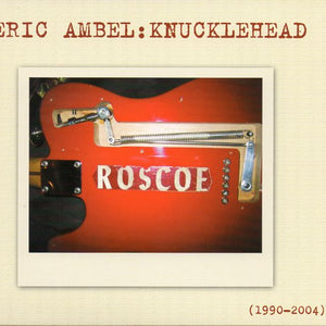 Eric Ambel : Knucklehead (CD, Album, Comp, Dig)
