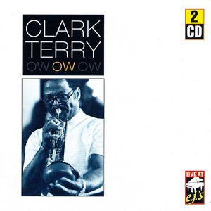 Clark Terry : Ow (2xCD, Album)