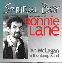 Load image into Gallery viewer, Ian McLagan &amp; The Bump Band : Spiritual Boy (An Appreciation Of Ronnie Lane) (CD, Album)
