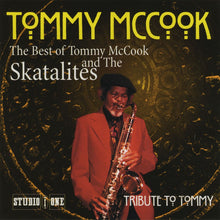 Load image into Gallery viewer, Tommy McCook : Tribute To Tommy: The Best Of Tommy McCook And The Skatalites (CD, Comp)
