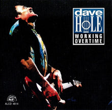 Load image into Gallery viewer, Dave Hole : Working Overtime (CD, Album)
