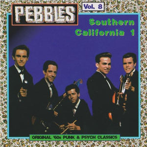Various : Pebbles Volume 8: Southern California 1 (CD, Comp, RE, RM, Unofficial)