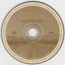 Load image into Gallery viewer, The Fankhauser Cassidy Band* : On The Blue Road (CD, Album)
