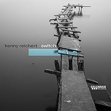 Kenny Reichert : Switch (CD, Album)
