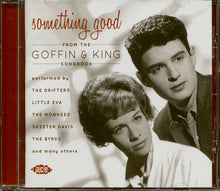 Load image into Gallery viewer, Goffin &amp; King* : Something Good From The Goffin &amp; King Songbook (CD, Comp)
