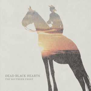 Dead Black Hearts : The Southern Front (CD + File)