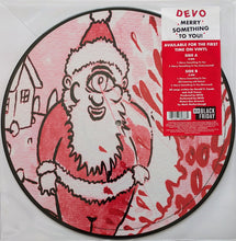 Load image into Gallery viewer, Devo : Merry Something To You (12", RSD, Ltd, Pic)
