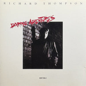 Richard Thompson : Daring Adventures (CD, Album)