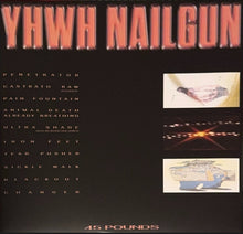 Load image into Gallery viewer, YHWH Nailgun : 45 Pounds (LP, Album, Yel)
