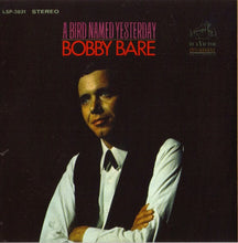 Load image into Gallery viewer, Bobby Bare : A Bird Named Yesterday / Talk Me Some Sense (CD, Comp, RM)
