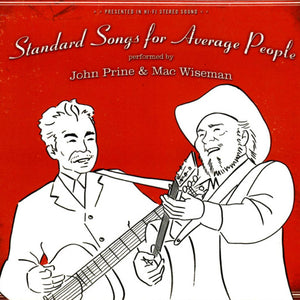 John Prine & Mac Wiseman : Standard Songs For Average People (CD, Album, Dig)