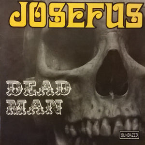 Josefus : Dead Man / Get Off My Case (CD, Comp)