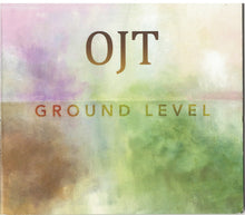 Load image into Gallery viewer, OJT (2) : Ground Level (CD, Album)
