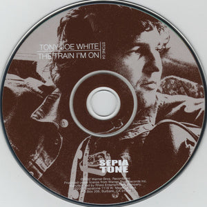 Tony Joe White : The Train I'm On (CD, Album, RE, RM)