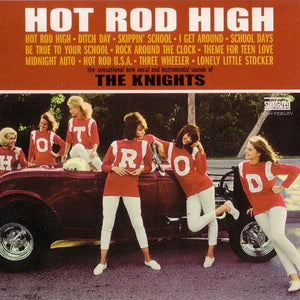 The Knights (2) : Hot Rod High (CD, Album)