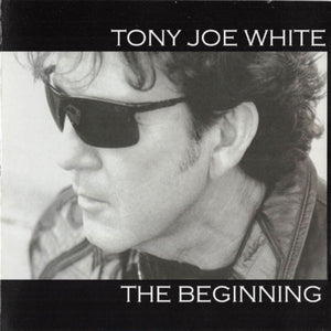 Tony Joe White : The Beginning (CD, Album)