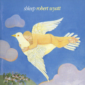 Robert Wyatt : Shleep (CD, Album, MPO)