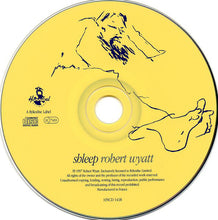 Load image into Gallery viewer, Robert Wyatt : Shleep (CD, Album, MPO)
