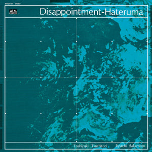 Toshiyuki Tsuchitori*, Ryuichi Sakamoto : ディスアポイントメント・ハテルマ = Disappointment-Hateruma (LP, Album, RE, RM)
