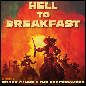 Roger Clyne & The Peacemakers : Hell to Breakfast (LP, Album)