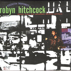 Robyn Hitchcock : Storefront Hitchcock - Music From The Jonathan Demme Picture (CD, Album, RE)