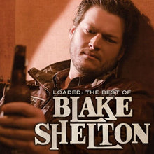 Load image into Gallery viewer, Blake Shelton : Loaded: The Best Of Blake Shelton (CD, Comp)
