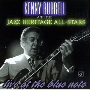 Kenny Burrell : Live At The Blue Note (Kenny Burrell And The Jazz Heritage All-Stars) (CD, Album)