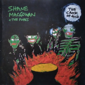 Shane MacGowan + The Popes* : The Crock Of Gold (CD, Album)