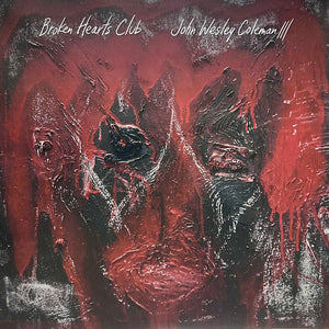 John Wesley Coleman : Broken Hearts Club (LP, Album, Ltd, Num, Pin)