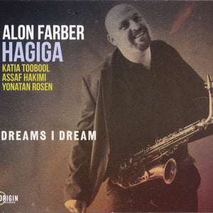 Alon Farber Hagiga : Dreams I Dream (CD)