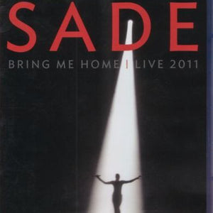 Sade : Bring Me Home | Live 2011 (Blu-ray, Album)