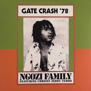 Ngozi Family Featuring Chrissy Zebby Tembo : Gate Crash '78 (LP, Album, RSD, RM)