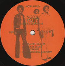 Load image into Gallery viewer, Ngozi Family Featuring Chrissy Zebby Tembo : Gate Crash '78 (LP, Album, RSD, RM)
